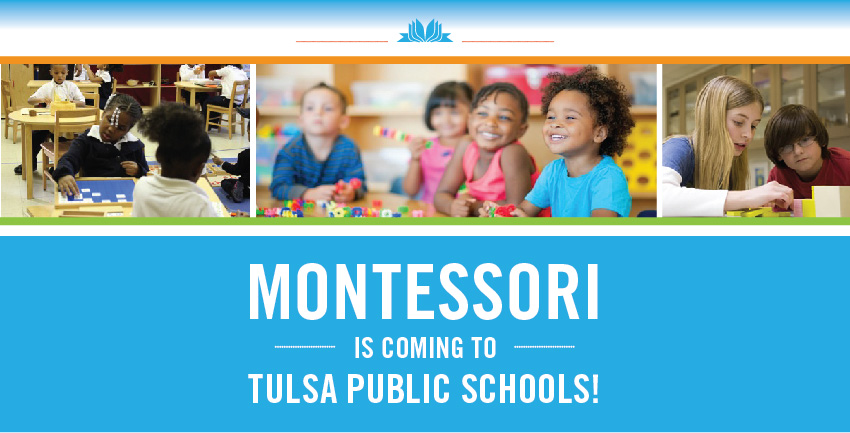 Montessori is coming to Tulsa Public Schools